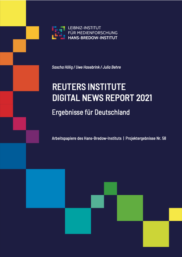 Reuters Digital News Report 2021 Stark durch Journalismus?